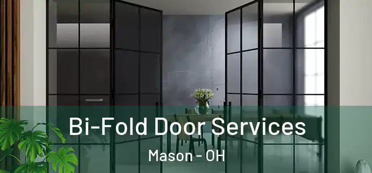  Bi-Fold Door Services Mason - OH