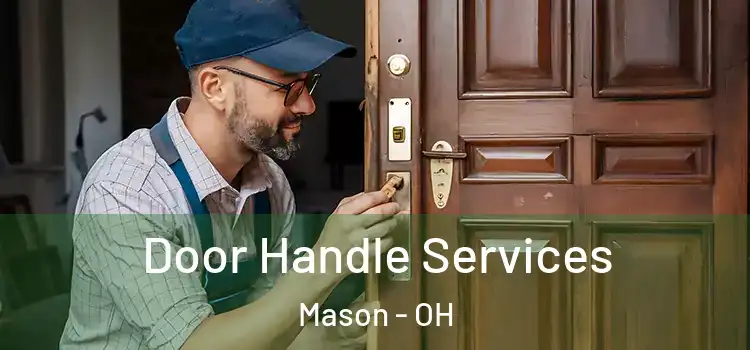 Door Handle Services Mason - OH
