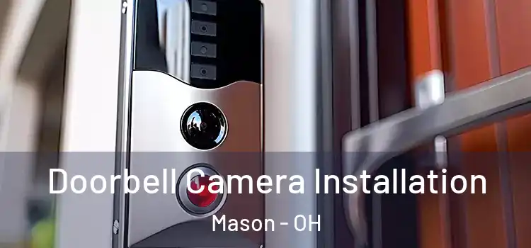  Doorbell Camera Installation Mason - OH