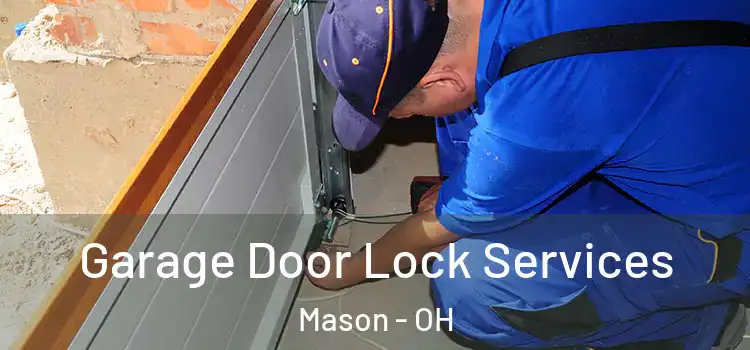  Garage Door Lock Services Mason - OH