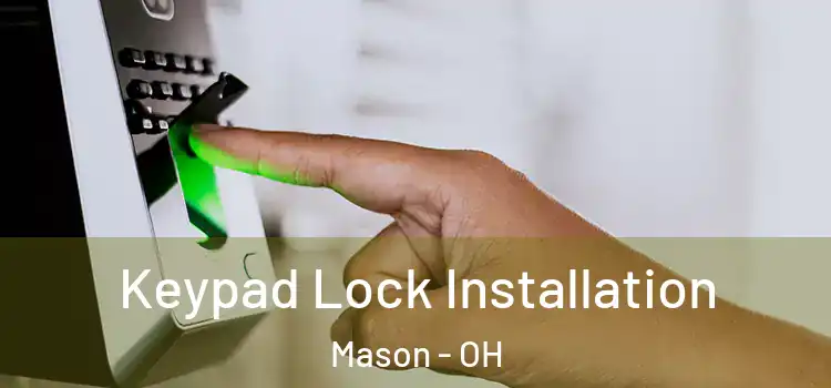  Keypad Lock Installation Mason - OH