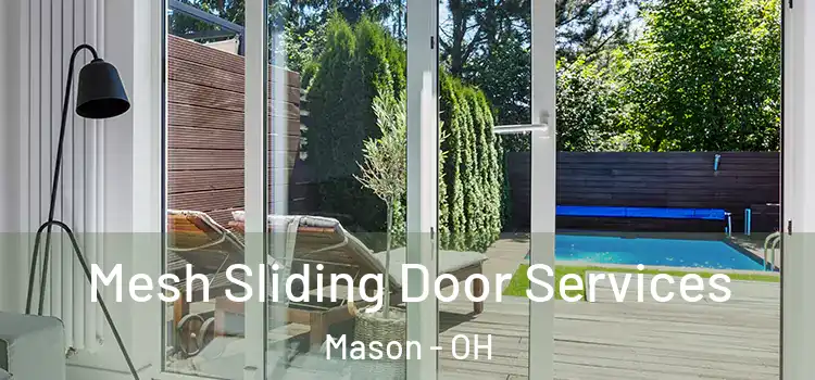  Mesh Sliding Door Services Mason - OH