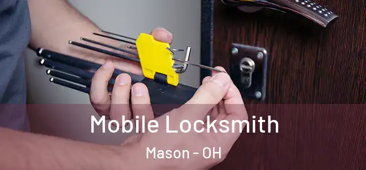  Mobile Locksmith Mason - OH
