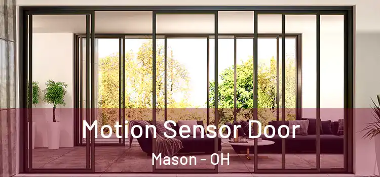  Motion Sensor Door Mason - OH