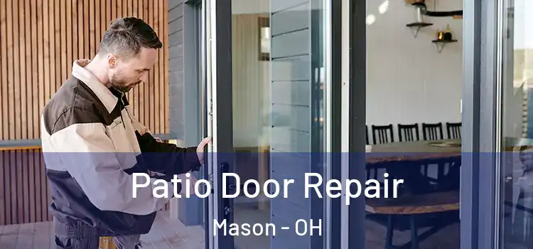 Patio Door Repair Mason - OH
