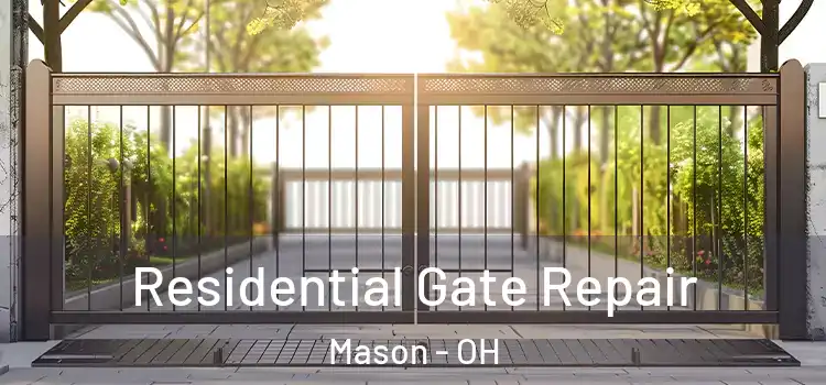 Residential Gate Repair Mason - OH
