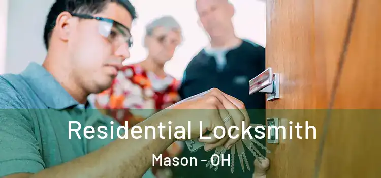 Residential Locksmith Mason - OH