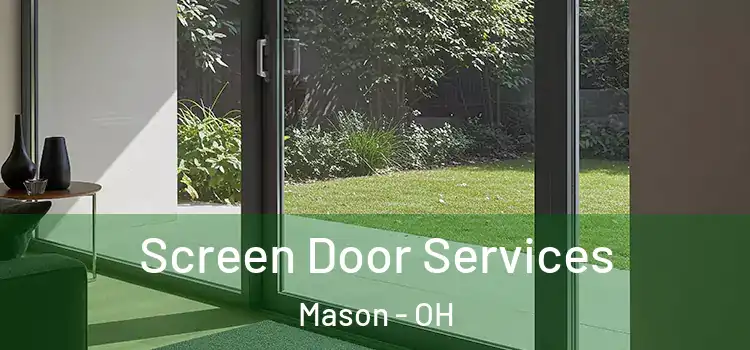  Screen Door Services Mason - OH