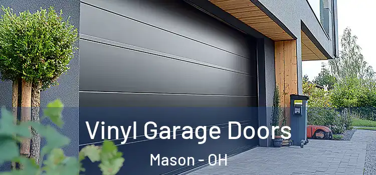 Vinyl Garage Doors Mason - OH